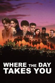 فيلم Where the Day Takes You 1992 مترجم