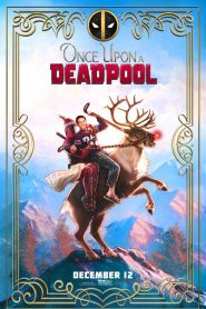 فيلم Once Upon A Deadpool 2018 مترجم