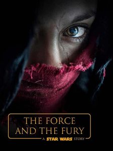 Star Wars: The Force and the Fury 2017 مترجم