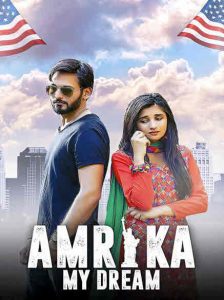 مشاهدة فيلم Amrika My Dream 2021 مترجم