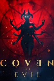 مشاهدة فيلم Coven of Evil 2018 مترجم