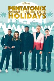 فيلم Pentatonix: Around the World for the Holidays 2022 مترجم