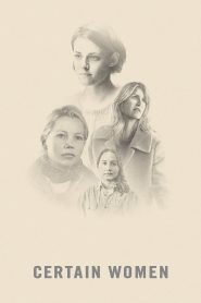 مشاهدة فيلم Certain Women 2016 مترجم