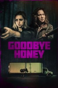 مشاهدة فيلم Goodbye Honey 2020 مترجم