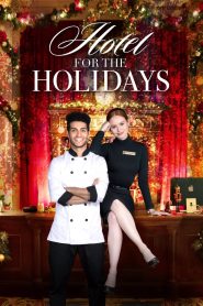 مشاهدة فيلم Hotel for the Holidays 2022 مترجم