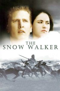 مشاهدة فيلم The Snow Walker 2003 مترجم