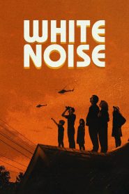 مشاهدة فيلم White Noise 2022 مترجم