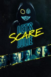 مشاهدة فيلم Let’s Scare Julie 2020 مترجم