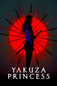 مشاهدة فيلم Yakuza Princess 2021 مترجم