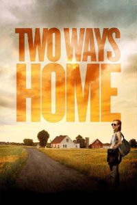 مشاهدة فيلم Two Ways Home 2020 مترجم