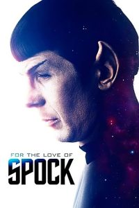 مشاهدة فيلم For the Love of Spock 2016 مترجم