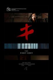 مشاهدة فيلم The First Shot 2019 مترجم