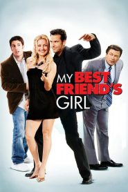 مشاهدة فيلم My Best Friend’s Girl 2008 مترجم