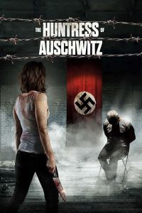 مشاهدة فيلم The Huntress of Auschwitz 2022 مترجم