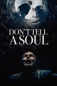 مشاهدة فيلم Don’t Tell a Soul 2020 مترجم