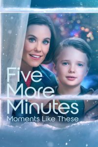 فيلم Five More Minutes Moments Like These 2022 مترجم