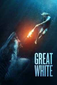 مشاهدة فيلم Great White 2021 مترجم