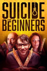 مشاهدة فيلم Suicide for Beginners 2022 مترجم