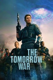 مشاهدة فيلم The Tomorrow War 2021 مترجم