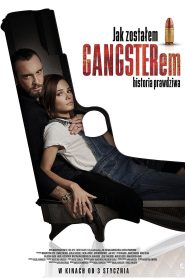 فيلم Jak Zostalem Gangsterem. Historia Prawdziwa 2019 مترجم