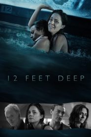 مشاهدة فيلم 2016 12Feet Deep مترجم