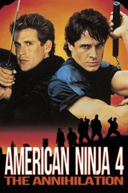 فيلم American Ninja 4: The Annihilation 1990 مترجم