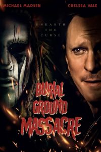 مشاهدة فيلم Burial Ground Massacre 2021 مترجم