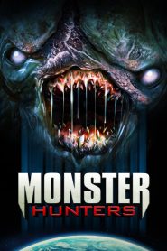 مشاهدة فيلم Monster Hunters 2020 مترجم