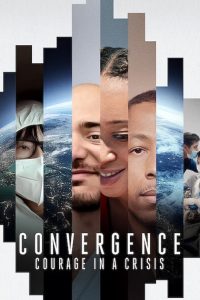 مشاهدة فيلم Convergence: Courage in a Crisis 2021 مترجم