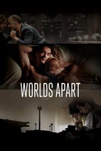 مشاهدة فيلم Worlds Apart 2015 مترجم