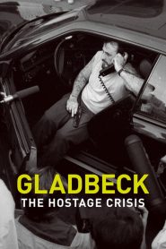 مشاهدة فيلم Gladbeck: The Hostage Crisis 2022 مترجم