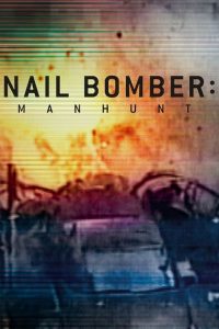 مشاهدة فيلم Nail Bomber: Manhunt 2021 مترجم