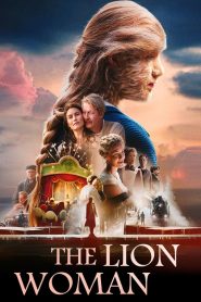 مشاهدة فيلم The Lion Woman 2016 مترجم