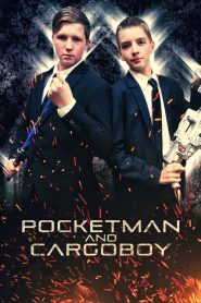 فيلم Pocketman and Cargoboy 2018 مترجم