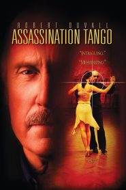 مشاهدة فيلم Assassination Tango 2002 مترجم