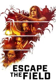 مشاهدة فيلم Escape the Field 2022 مدبلج