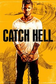 مشاهدة فيلم Catch Hell 2014 مترجم