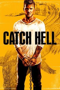 مشاهدة فيلم Catch Hell 2014 مترجم