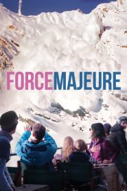 مشاهدة فيلم Force Majeure 2014 مترجم