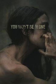 مشاهدة فيلم You Won’t Be Alone 2022 مترجم