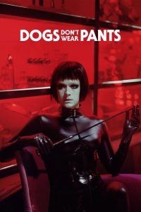 مشاهدة فيلم Dogs Don’t Wear Pants 2019 مترجم