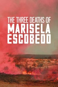 فيلم The Three Deaths of Marisela Escobedo 2020 مترجم