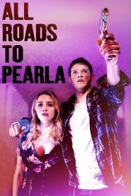 مشاهدة فيلم All Roads to Pearla 2019 مترجم