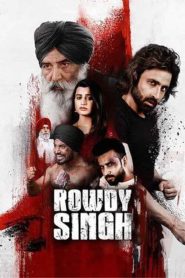 مشاهدة فيلم Rowdy Singh 2022 مترجم