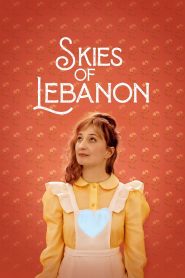 مشاهدة فيلم Skies of Lebanon 2020 مترجم