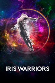 مشاهدة فيلم Iris Warriors 2022 مترجم