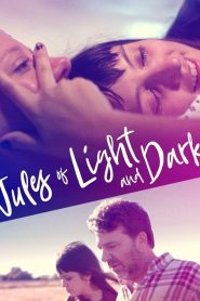 مشاهدة فيلم Jules of Light and Dark 2018 مترجم