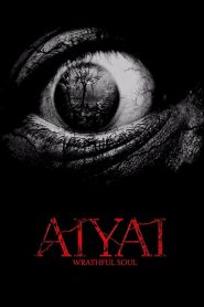 مشاهدة فيلم Aiyai: Wrathful Soul 2020 مترجم