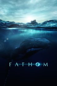 مشاهدة فيلم Fathom 2021 مترجم