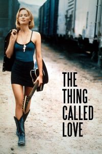 مشاهدة فيلم The Thing Called Love 1993 مترجم